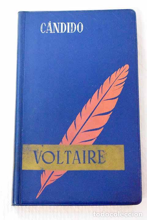 Libri di seconda mano: C&aacute;ndido o El optimismo: seguido de Zadig o El destino.- Voltaire