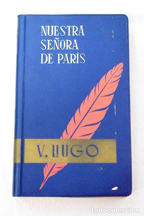Libri di seconda mano: Nuestra Se&ntilde;ora de Paris.- Hugo, Victor