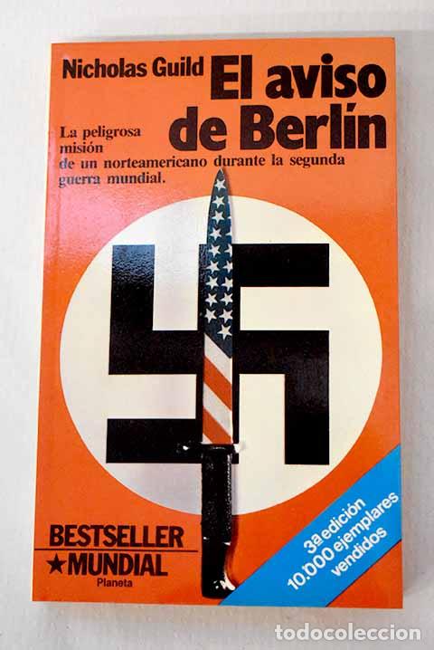 Libros: El aviso de Berl&iacute;n: Guild, Nicholas.- Guild, Nicholas - Foto 1