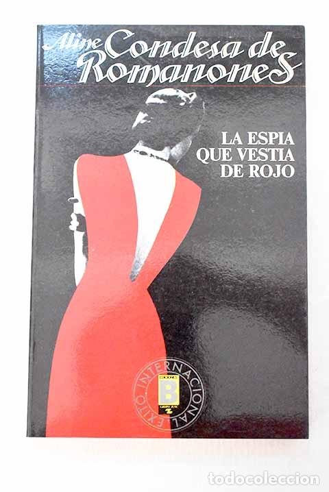 books: La esp&iacute;a que vest&iacute;a de rojo.- Romanones, Aline Griffith