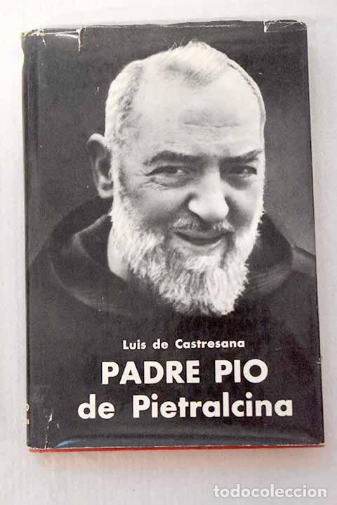 Libros: P. P&iacute;o de Pietralcina.- Castresana, Luis de
