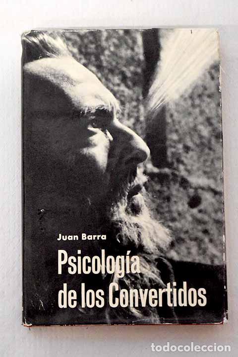 Libros: Psicolog&iacute;a de los convertidos.- Barra, Juan