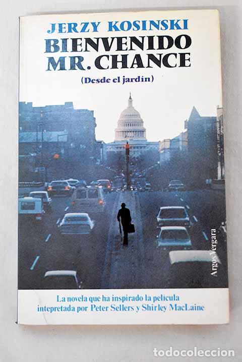 Libros: Bienvenido Mr. Chance (desde el jard&iacute;n).- Kosinski, Jerzy