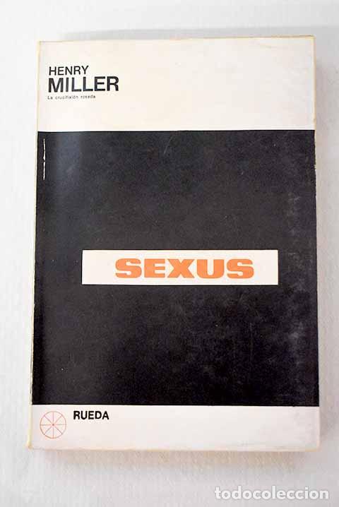 Libros: Sexus: Miller, Henry.- Miller, Henry