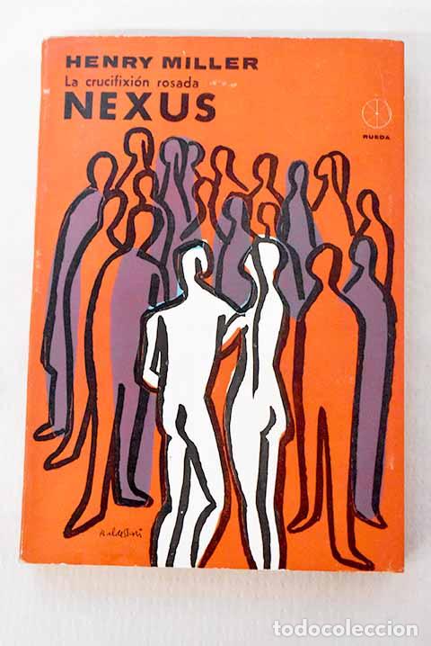 Libros: La crucifixi&oacute;n rosada Nexus.- Miller, Henry