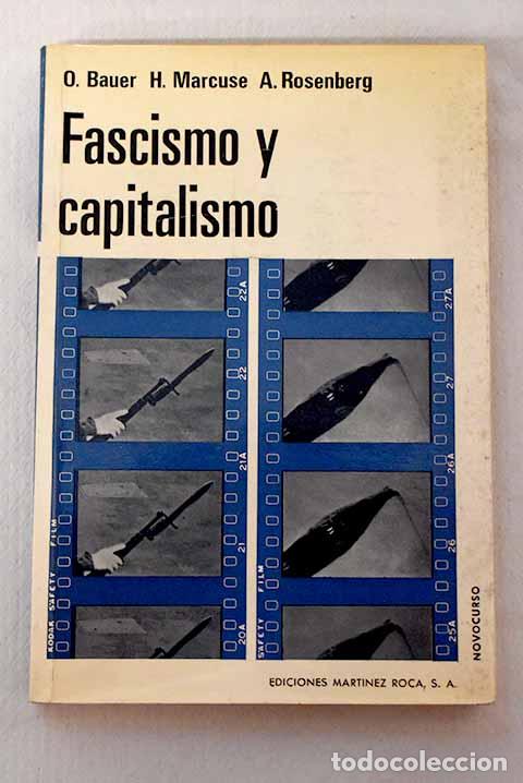 books: Fascismo y capitalismo: Teor&iacute;as sobre los or&iacute;genes sociales y la funci&oacute;n del fascismo