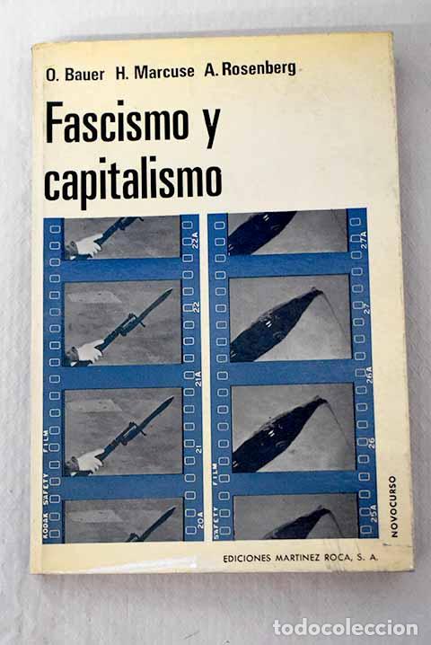 books: Fascismo y capitalismo: Teor&iacute;as sobre los or&iacute;genes sociales y la funci&oacute;n del fascismo
