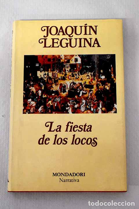 books: La fiesta de los locos.- Leguina, Joaqu&iacute;n