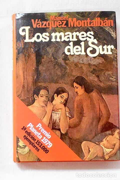 Libros: Los Mares del Sur: V&aacute;zquez Montalb&aacute;n, Manuel.- V&aacute;zquez Montalb&aacute;n, Manuel