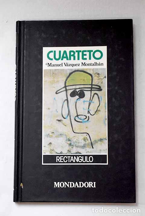 Libros: Cuarteto: V&aacute;zquez Montalb&aacute;n, Manuel.- V&aacute;zquez Montalb&aacute;n, Manuel