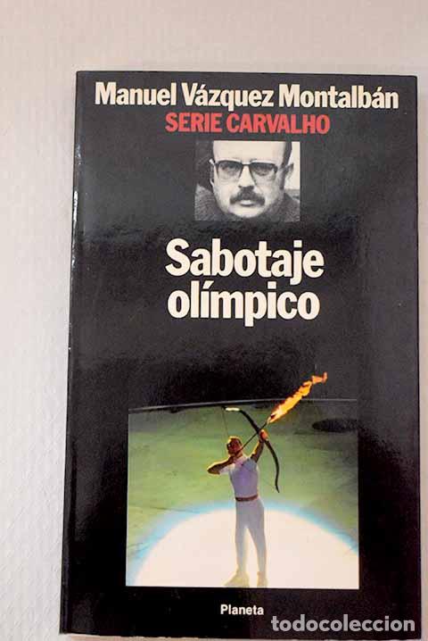 Libros: Sabotaje ol&iacute;mpico: V&aacute;zquez Montalb&aacute;n, Manuel.- V&aacute;zquez Montalb&aacute;n, Manuel