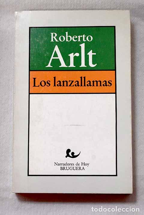 Libros: Los lanzallamas: Arlt, Roberto.- Arlt, Roberto