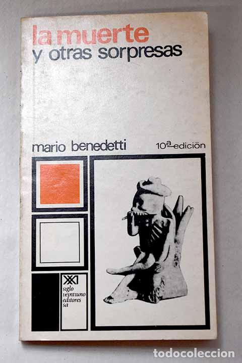 Libros: La muerte y otras sorpresas.- Benedetti, Mario