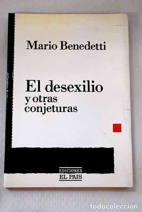 Libros: El desexilio y otras conjeturas.- Benedetti, Mario - Foto 1