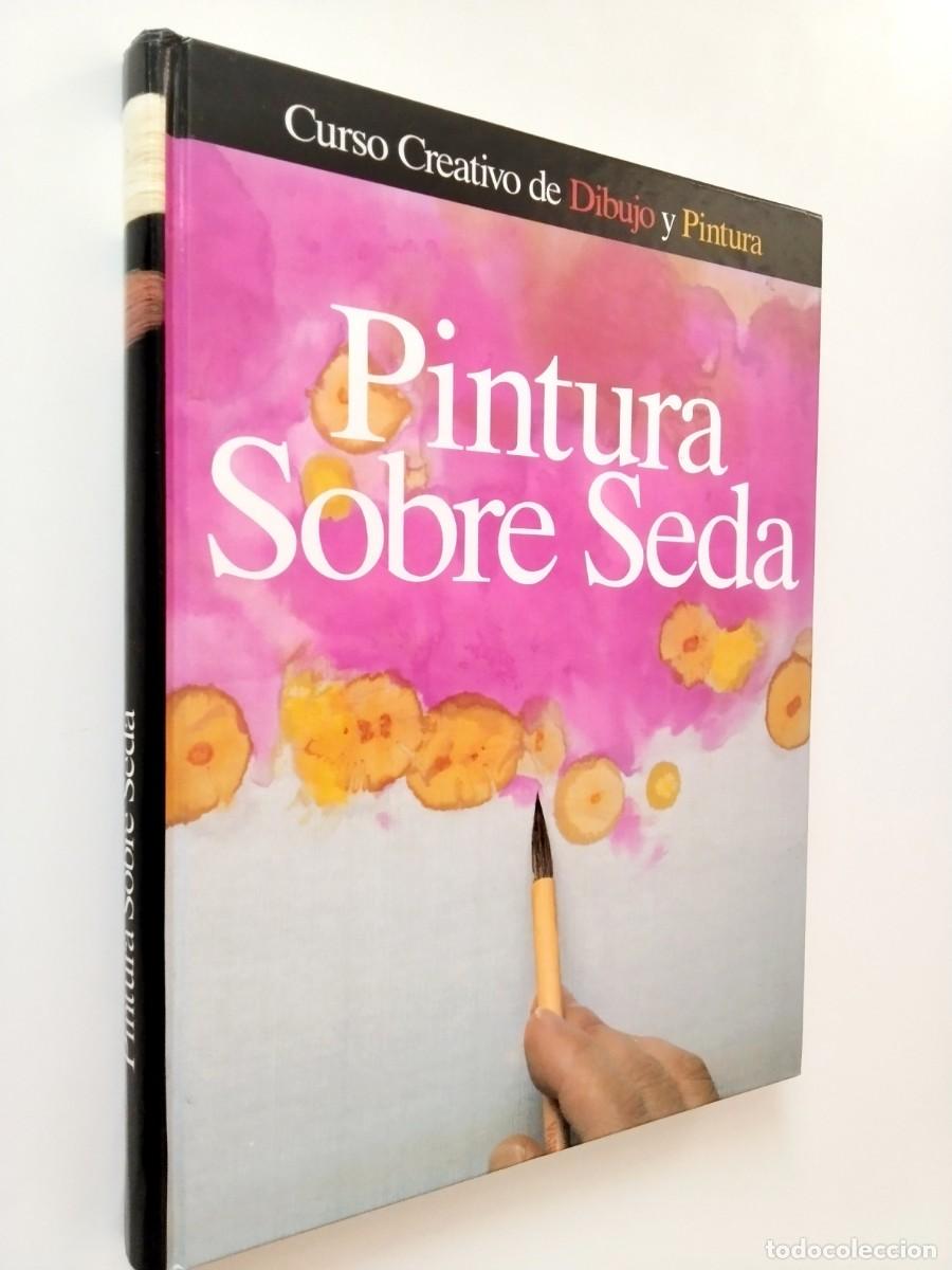 Libros: Jane Wildgoose - Pintura sobre seda. Curso Creativo de Dibujo y pintura