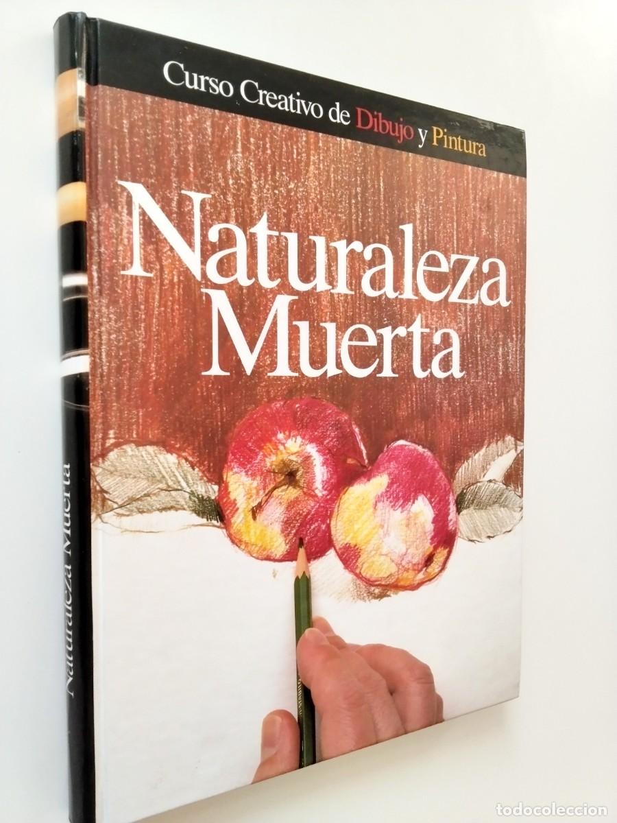 Libros: Jack Buchan y Jonathan Baker - Naturaleza muerta. Curso Creativo de Dibujo y pintura