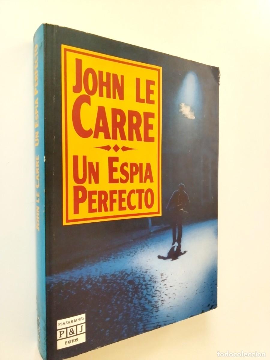 Libros: John Le Carr&eacute; - Un esp&iacute;a perfecto