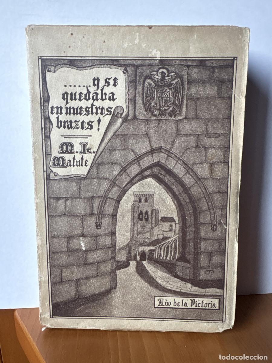Libros: Y SE QUEDABA EN NUESTROS BRAZOS - MANUEL LOPEZ MATUTE TDK206