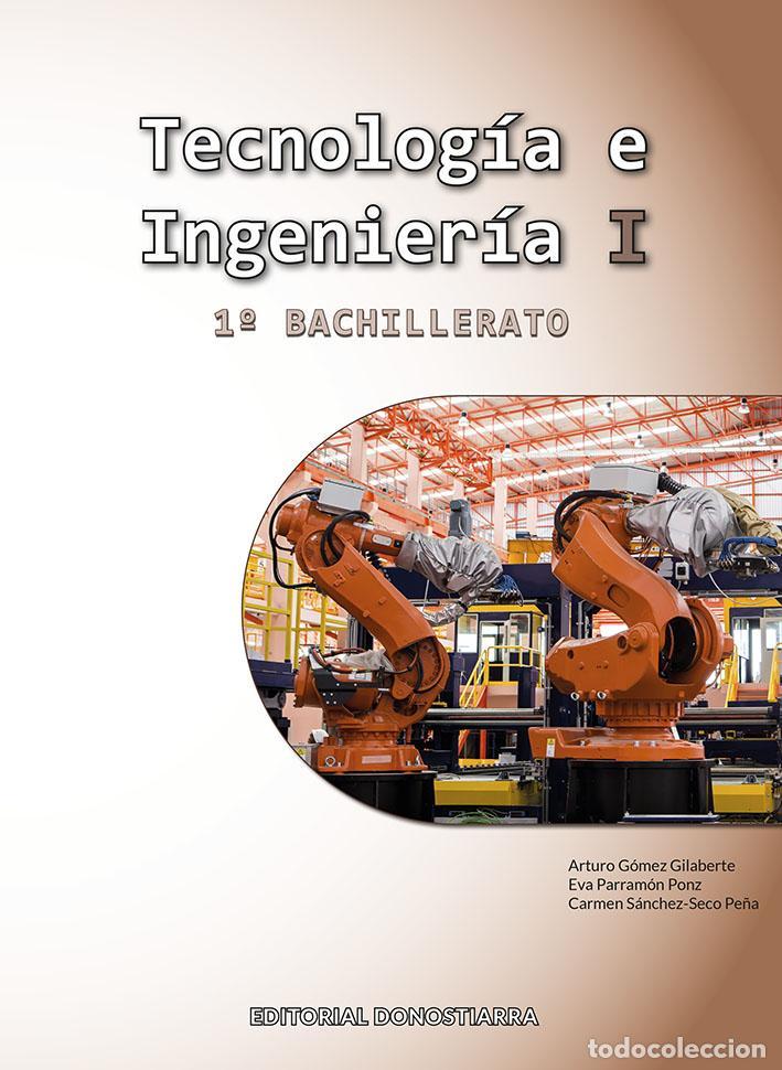 Libros: Tecnolog&iacute;a e Ingenier&iacute;a I - 1&ordm; Bachillerato. - G&oacute;mez Gilaberte, Arturo.