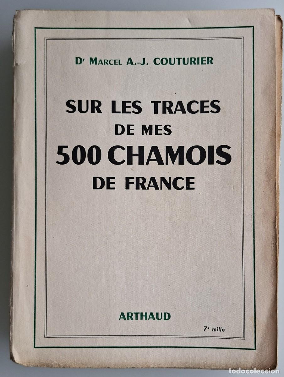 Libros: Sur les traces de mes 500 chamois de France. M. Couturier. Caza. Rebecos.