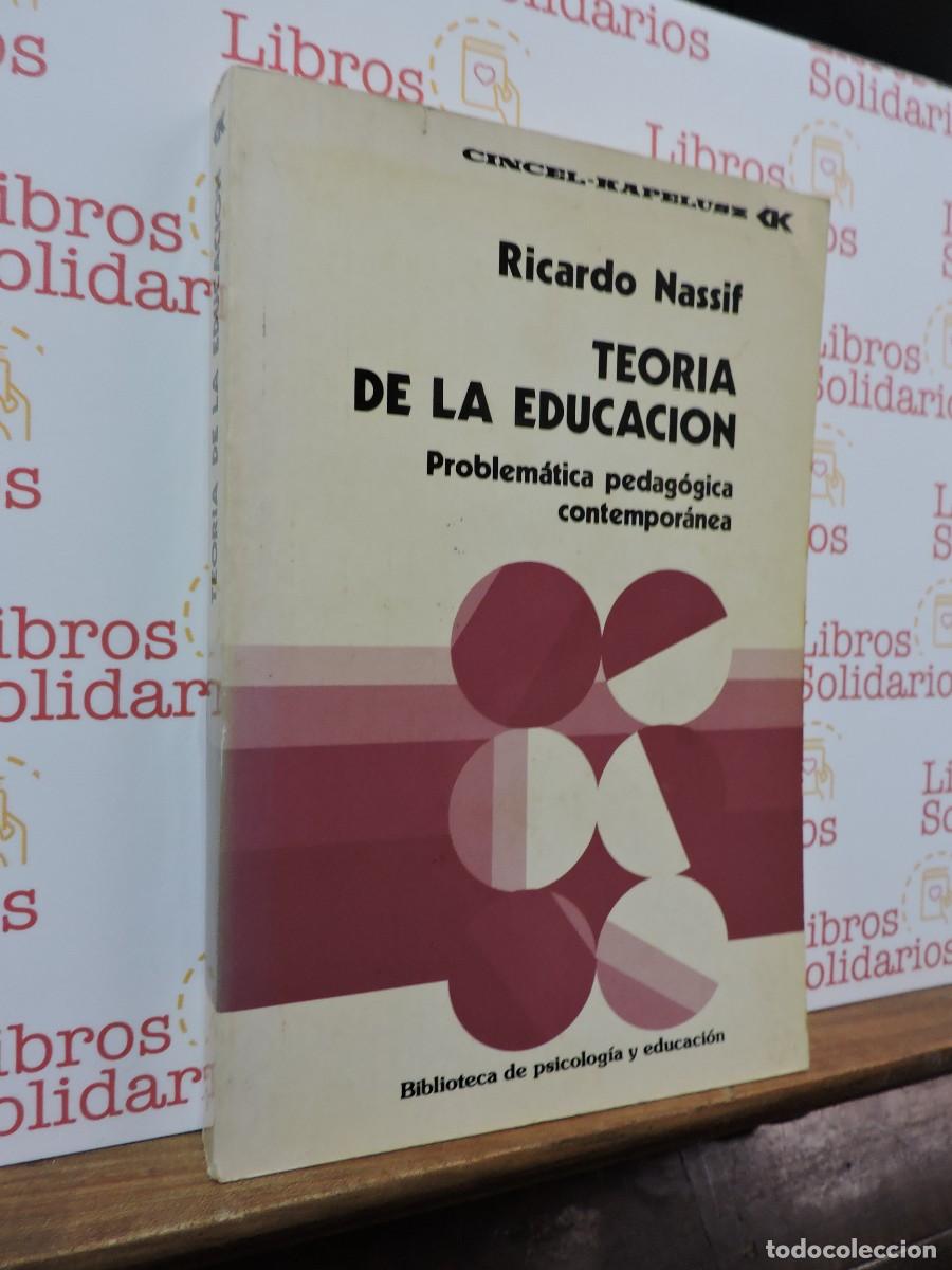 Libros: Teor&iacute;a de la educaci&oacute;n. NASSIF, Ricardo. Ed. Cincel. Madrid, 1983
