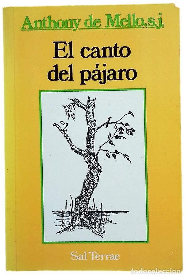 Libros: El canto del p&aacute;jaro - De Mello, Anthony; Garc&iacute;a-Abril, Jes&uacute;s