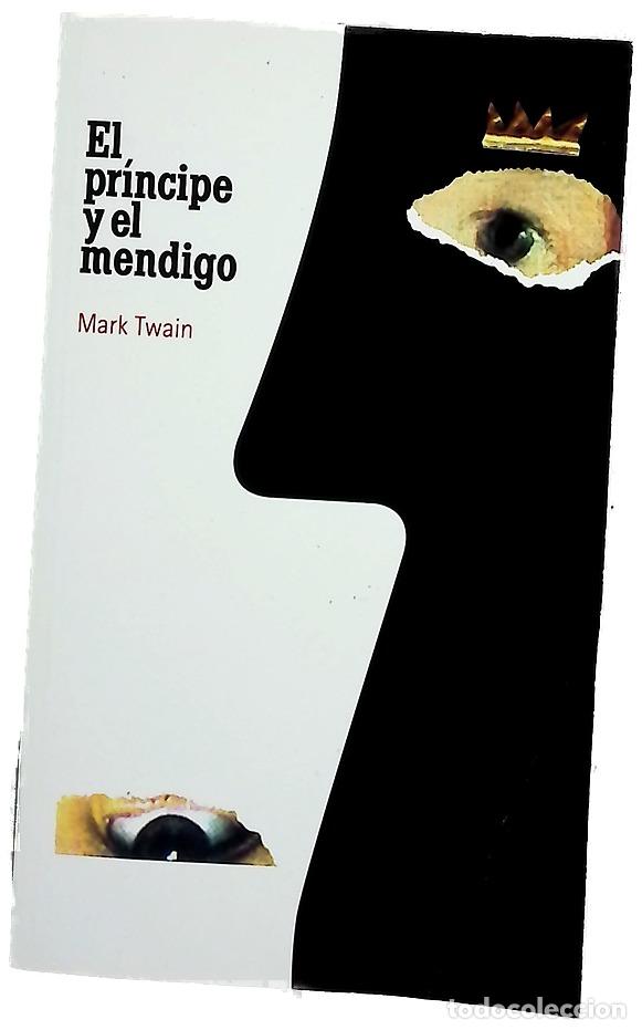Libros: El pr&iacute;ncipe y el mendigo - Twain, Mark; L&aacute;zaro Ros, Amando