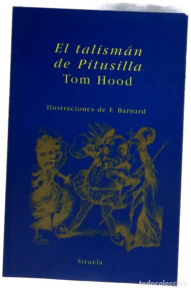 Libros: El talism&aacute;n de Pitusilla - Hood, Tom