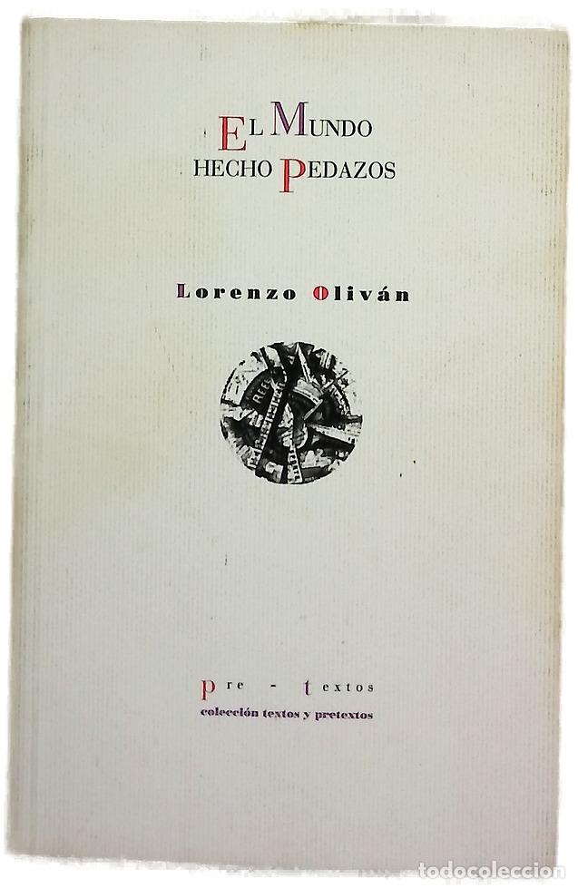 Libros: El mundo hecho pedazos - Lorenzo Oliv&aacute;n