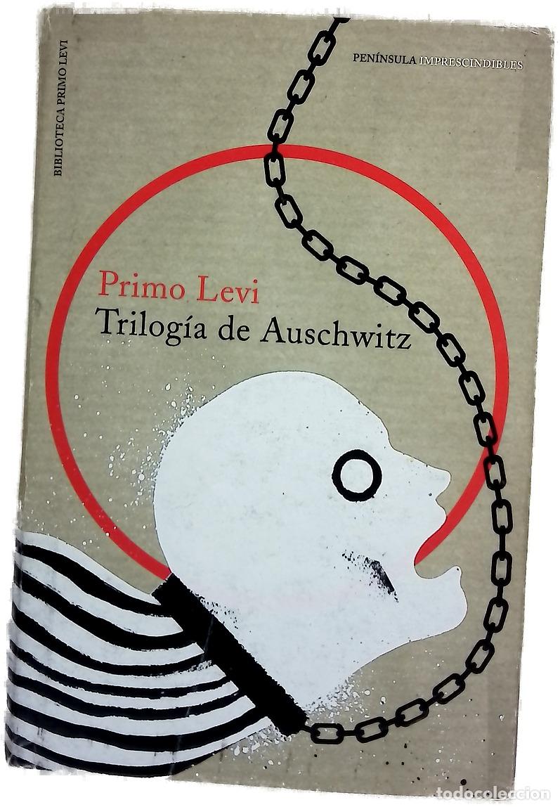 Libros: Trilog&iacute;a de Auschwitz - Levi, Primo; Debenedetti, Leonardo; Levi, Fabio; Scarpa, Domenico