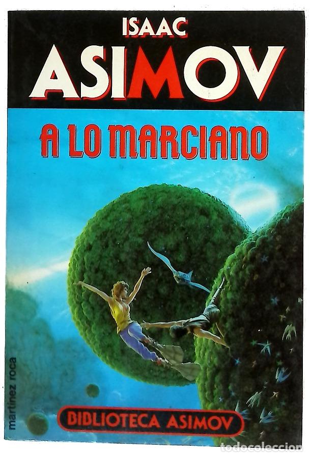 Libros: A lo marciano - Asimov, Isaac; Blanco, Francisco