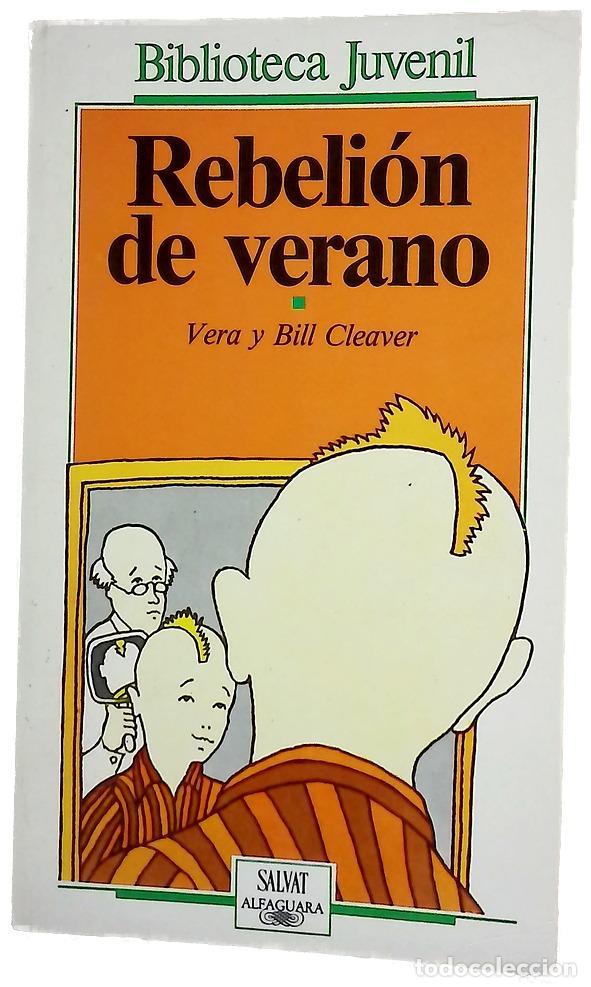 Libros: Rebeli&oacute;n de verano - Cleaver, Vera; Sansigre, Marta; Cleaver, Bill