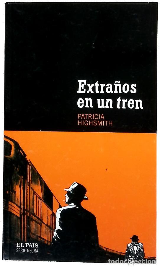 Libros: Extra&ntilde;os en un tren - Highsmith, Patricia - Foto 1