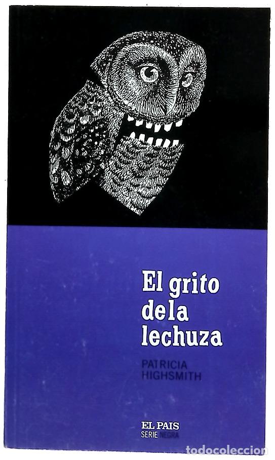 Libros: El grito de la lechuza - Highsmith, Patricia
