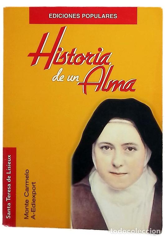 Libros: Historia de un alma - Teresa del Ni&ntilde;o Jes&uacute;s; Ord&oacute;&ntilde;ez Villarroel, Manuel
