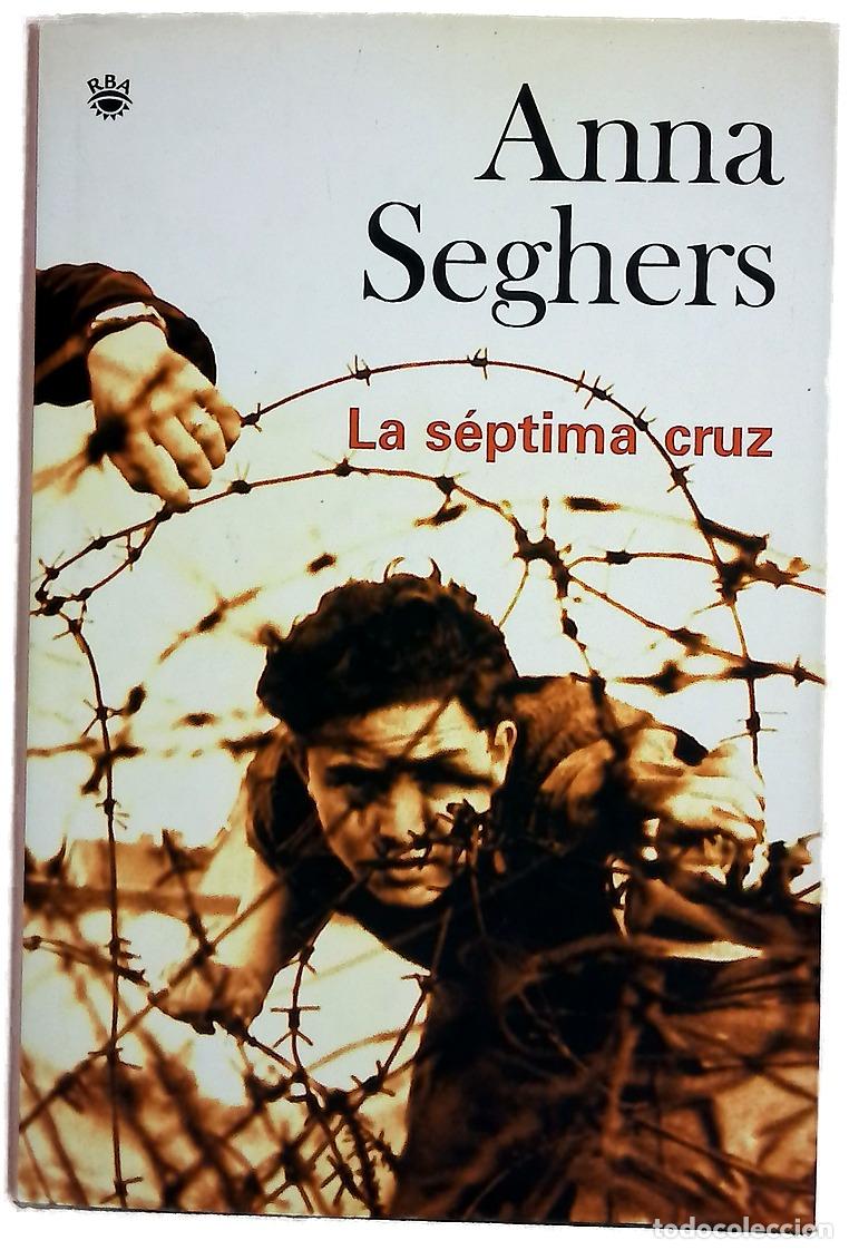 B&uuml;cher: La s&eacute;ptima cruz - Seghers, Anna