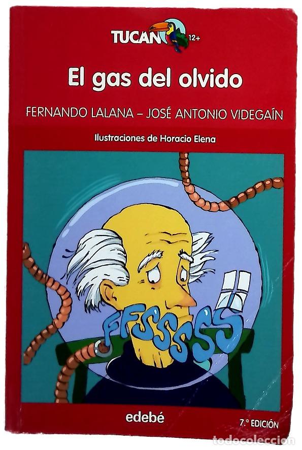 B&uuml;cher: El gas del olvido - Lalana, Fernando; Videga&iacute;n, Jos&eacute; A