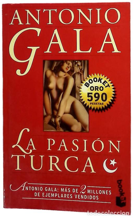 B&uuml;cher: La pasi&oacute;n turca - Gala, Antonio