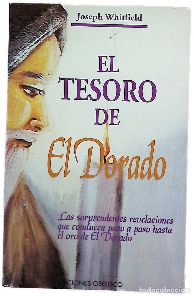Libri di seconda mano: El tesoro de El Dorado las sorprendentes revelaciones que conducen paso a paso hasta el oro de El...