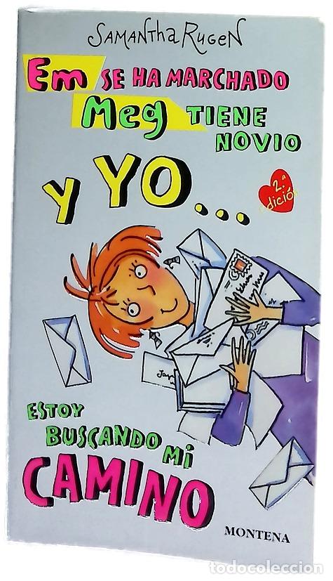 Livres: Em se ha marchado, Meg tiene novio y yo-- estoy buscando mi camino