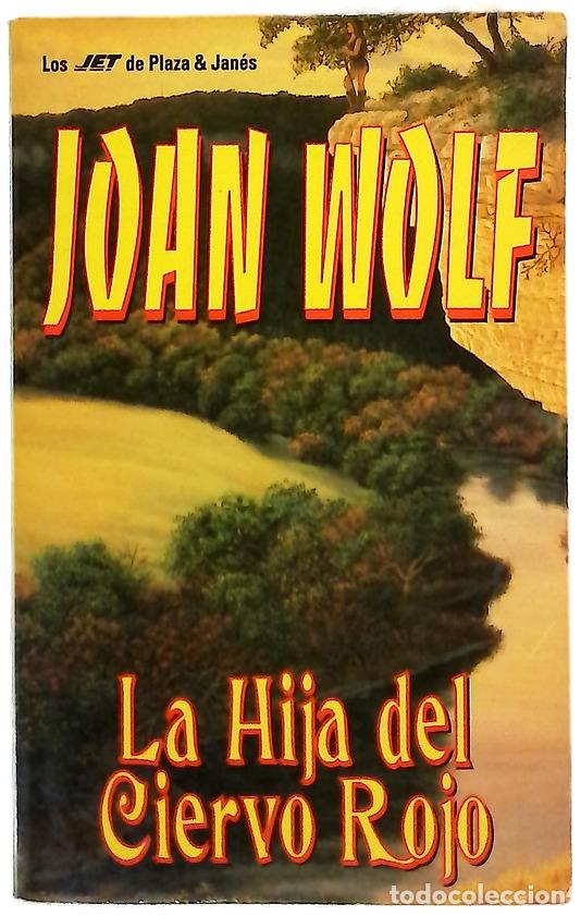 Livres: La hija del Ciervo Rojo - Wolf, Joan; Grau, Elena de