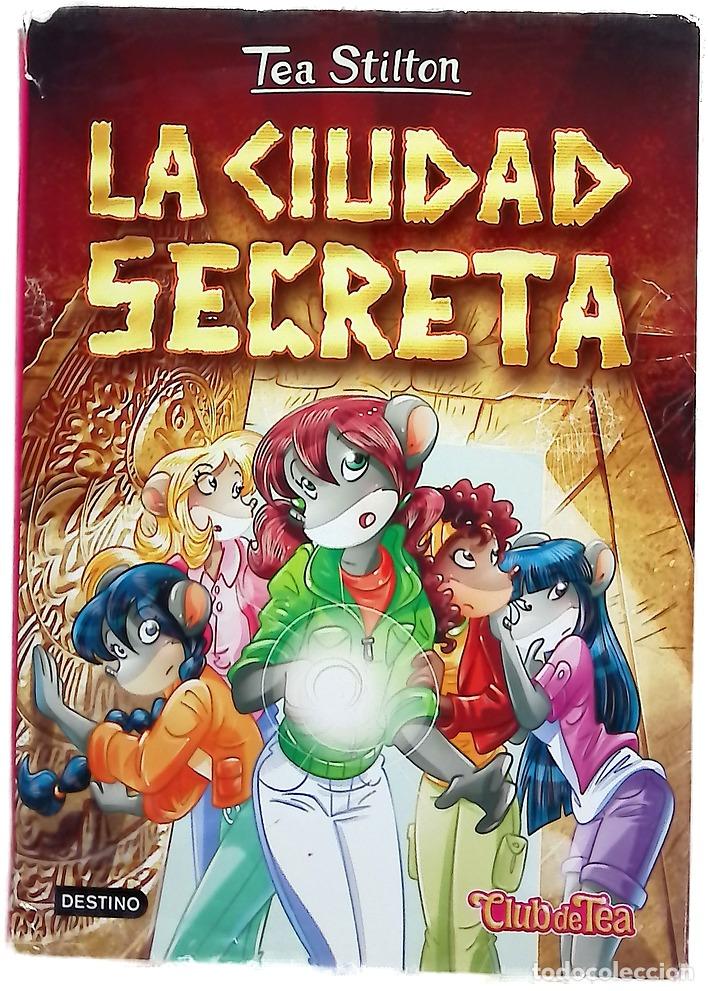 Livres: La ciudad secreta - Stilton, Tea; Battan, Alessandro; Aguil&agrave;, Helena