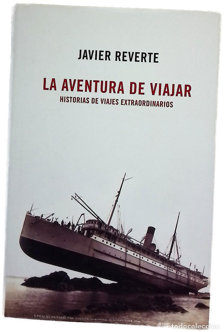 Libros: La aventura de viajar historias de viajes extraordinarios