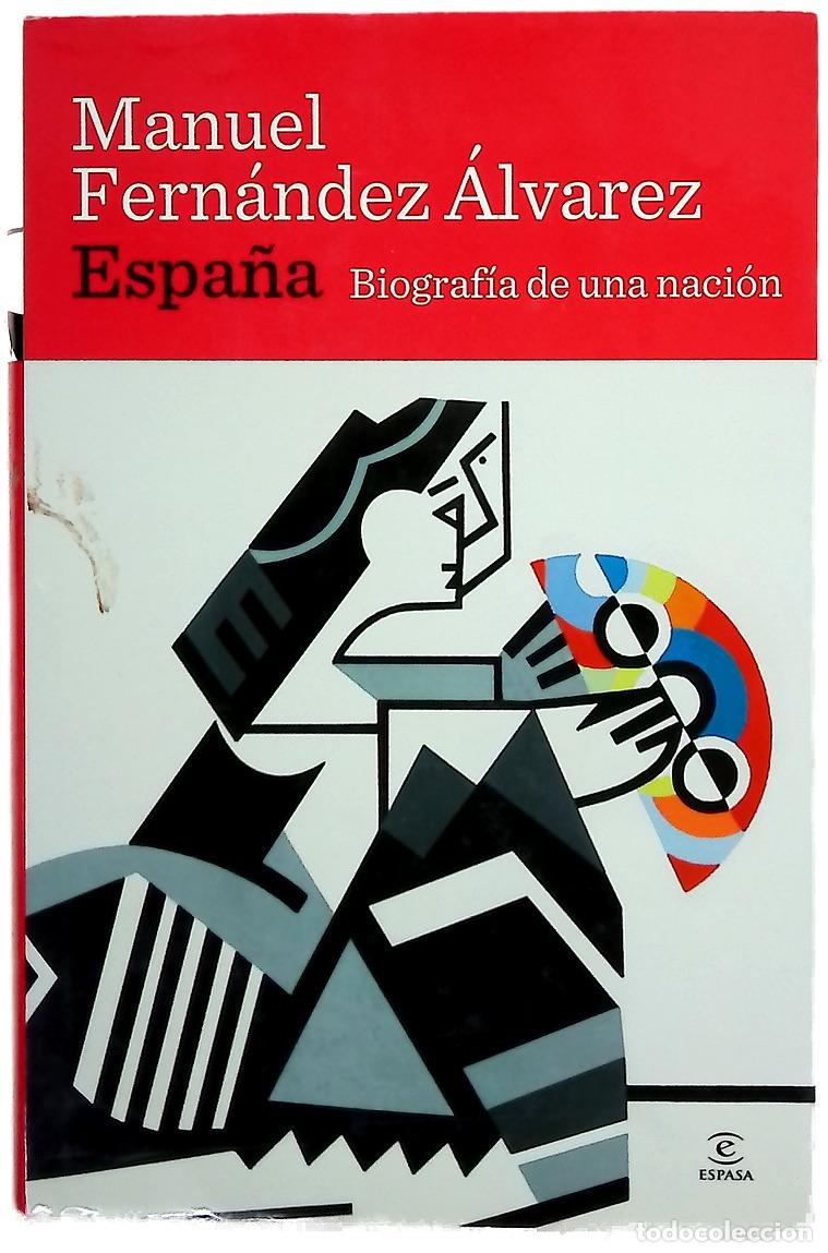 Libros: Espa&ntilde;a biograf&iacute;a de una naci&oacute;n