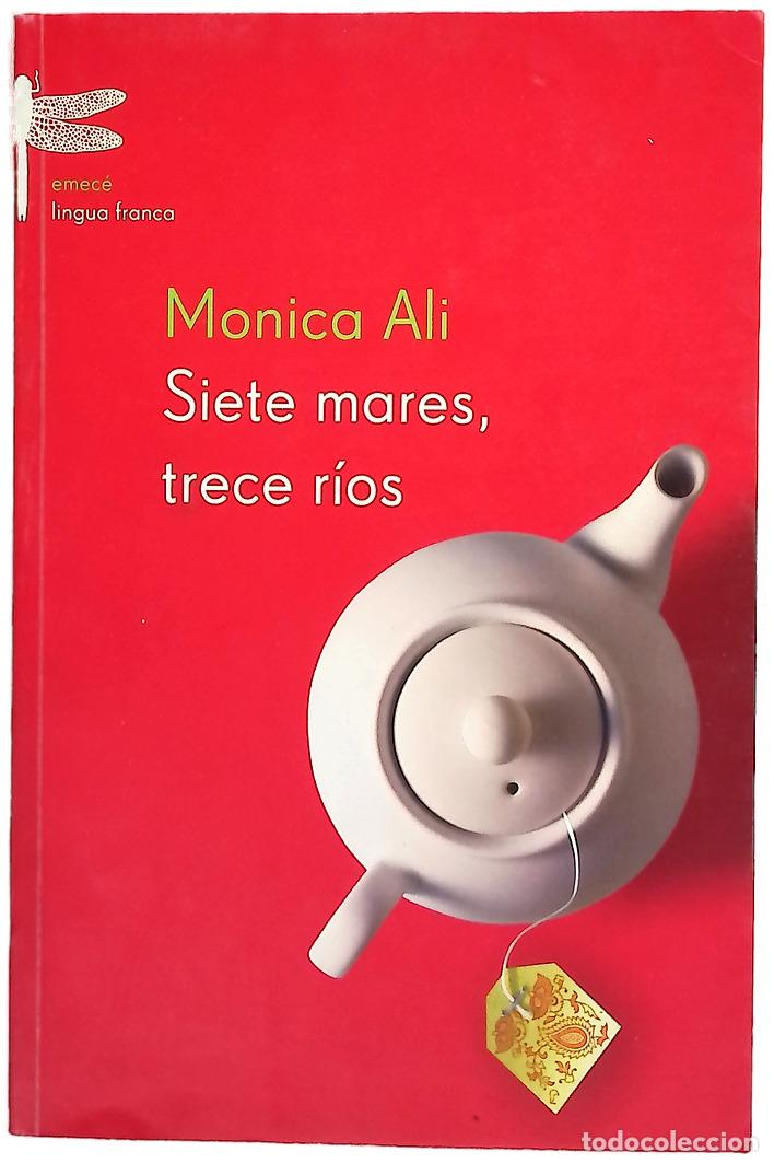 Libros: Siete mares, trece r&iacute;os - Ali, M&oacute;nica - Foto 1