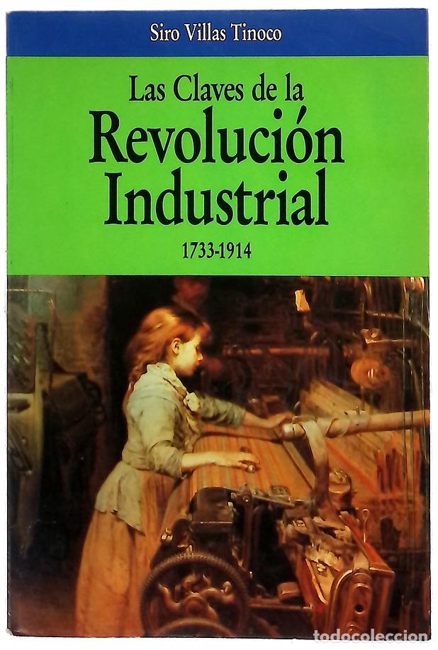 books: Las claves de la revoluci&oacute;n industrial, 1733-1914