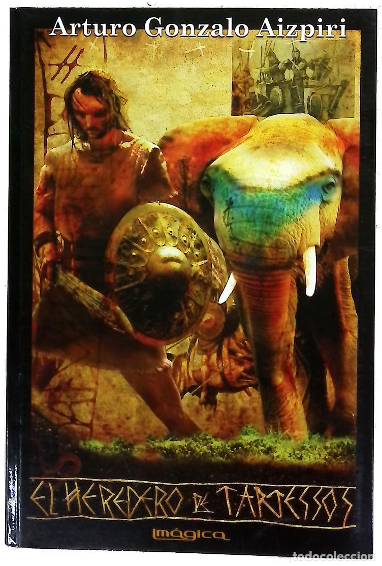 books: El heredero de Tartessos - Gonzalo Aizpiri, Arturo