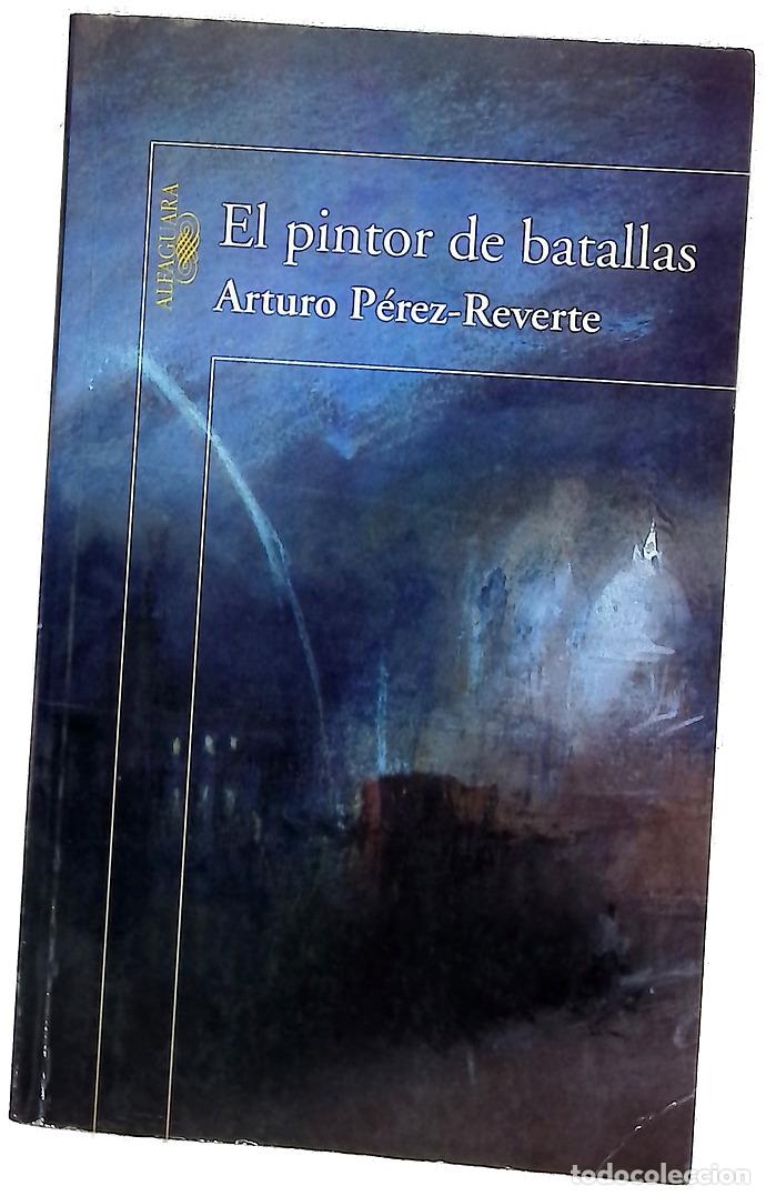 books: El pintor de batallas - P&eacute;rez-Reverte, Arturo