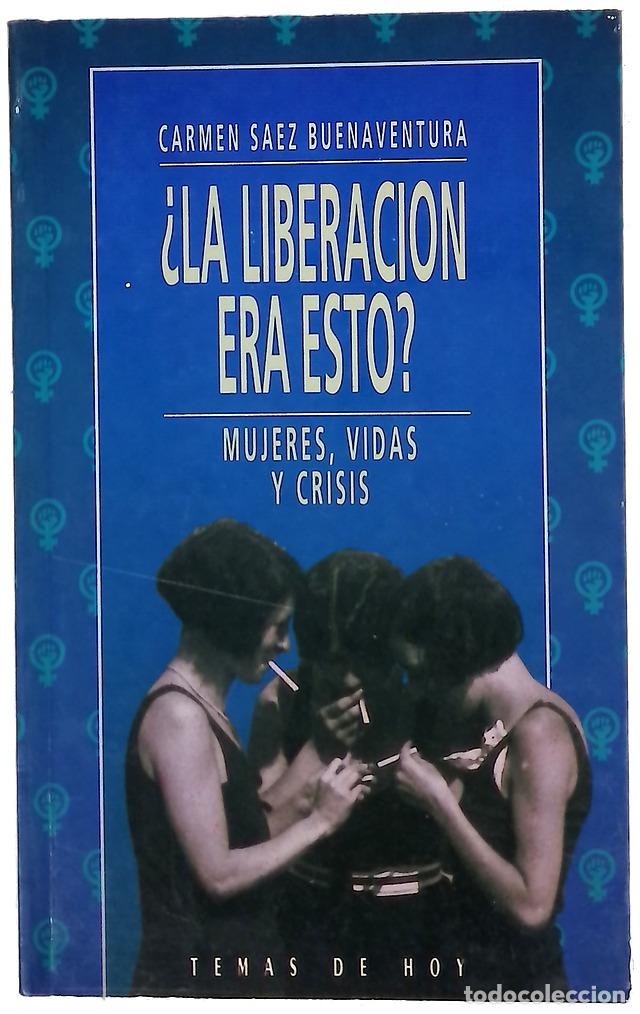 Libros: &iquest;La liberaci&oacute;n era esto? mujeres, vidas y crisis