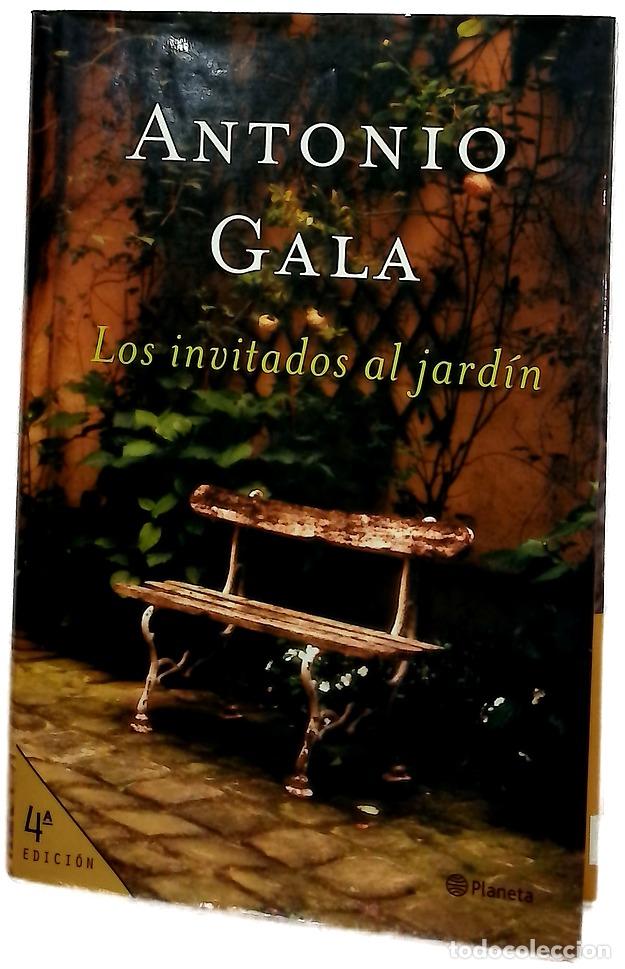 Libros: Los invitados al jard&iacute;n - Gala, Antonio
